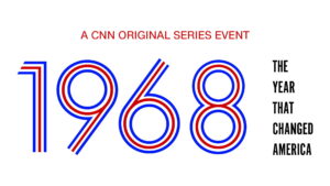 1968: The Year That Changed America