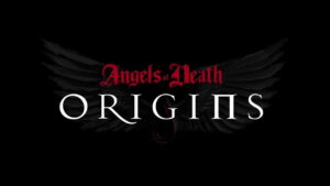 Angels of Death: Origins