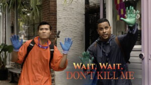 Wait, Wait, Don’t Kill Me