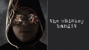 The Whiskey Bandit