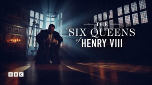Henry VIII and His Six Wives