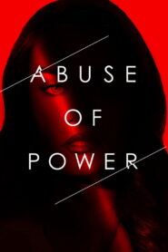 Abuse of Power