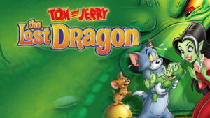 Tom and Jerry: The Lost Dragon