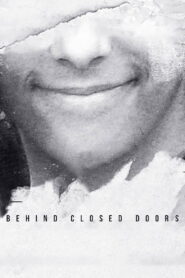 Behind Closed Doors (2019)