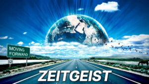Zeitgeist: Moving Forward