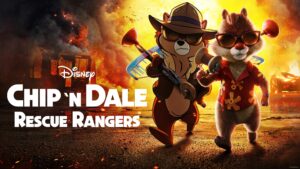 Chip ‘n Dale: Rescue Rangers