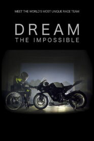 Dream the Impossible