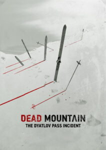 Dead Mountain: The Dyatlov Pass Incident