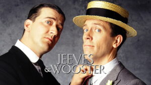 Jeeves and Wooster