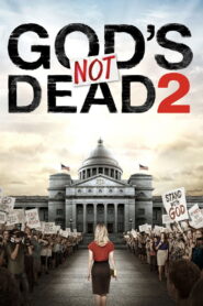 God’s Not Dead 2