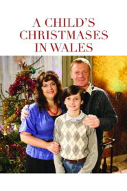 A Child’s Christmases in Wales