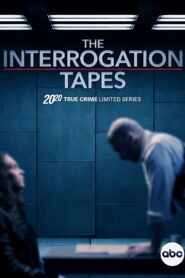 20/20 The Interrogation Tapes (2024)