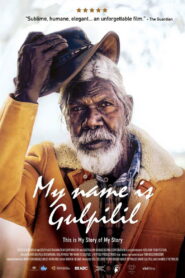 My Name Is Gulpilil