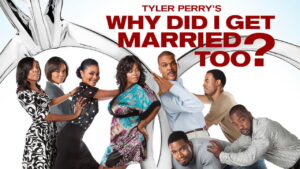 Why Did I Get Married Too?