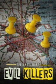 Ireland’s Most Evil Killers