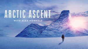 Arctic Ascent with Alex Honnold
