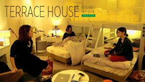 Terrace House: Boys × Girls Next Door