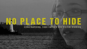 No Place to Hide: The Rehtaeh Parsons Story