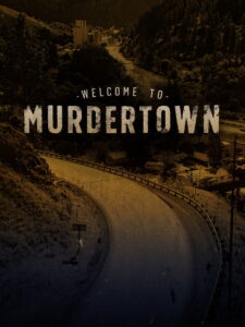 Welcome to Murdertown