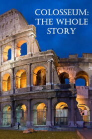Colosseum: The Whole Story