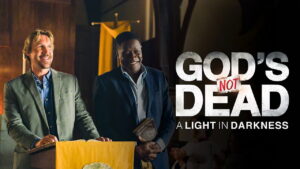 God’s Not Dead: A Light in Darkness
