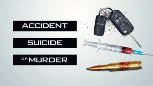 Accident, Suicide, or Murder