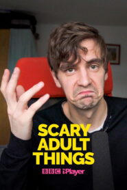 Scary Adult Things