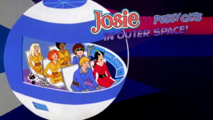 Josie and the Pussycats in Outer Space