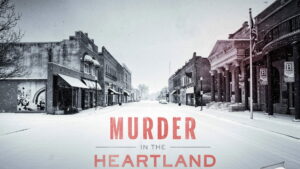 Murder in the Heartland (2017)