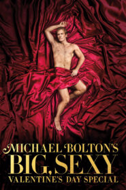 Michael Bolton’s Big, Sexy Valentine’s Day Special