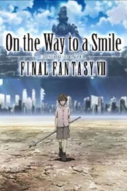 Final Fantasy VII: On the Way to a Smile – Episode Denzel
