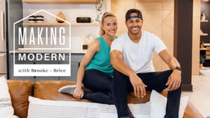 Making Modern with Brooke and Brice