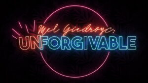Mel Giedroyc: Unforgivable