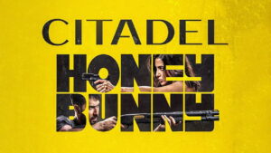 Citadel: Honey Bunny