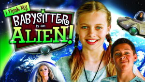 I Think My Babysitter is an Alien