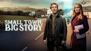 Small Town, Big Story