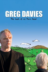 Greg Davies: The Back of My Mum’s Head