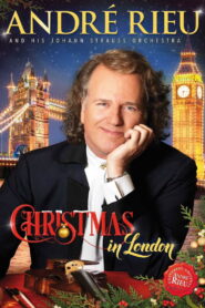 Andre Rieu : Christmas In London