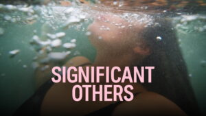 Significant Others (2022)