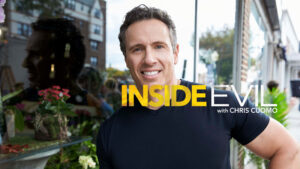 Inside Evil with Chris Cuomo