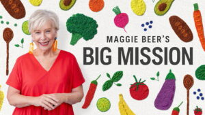 Maggie Beer’s Big Mission
