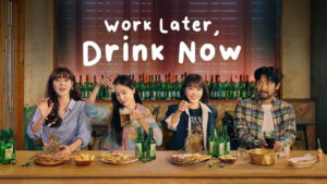 Work Later, Drink Now