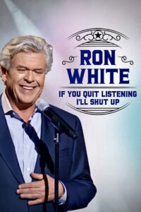 Ron White: If You Quit Listening, I’ll Shut Up