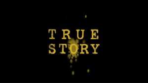 True Story (2021)