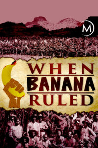 When Banana Ruled