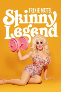 Trixie Mattel: Skinny Legend