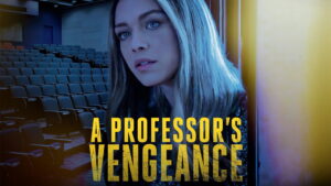 A Professor’s Vengeance