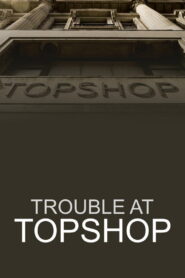 Trouble at Topshop
