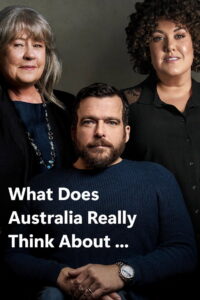 What Does Australia Really Think About?