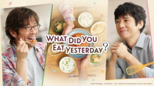 What Did You Eat Yesterday?